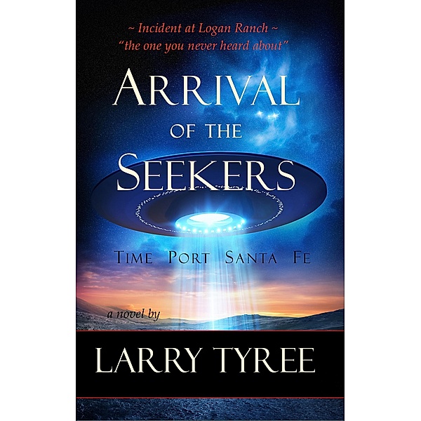 Arrival of the Seekers, Larry Tyree