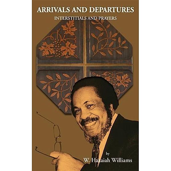 Arrivals and Departures, W. Hazaiah Williams