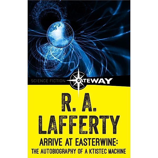 Arrive at Easterwine, R. A. Lafferty