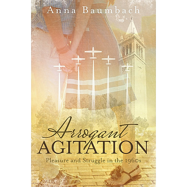 Arrogant Agitation, Anna Baumbach