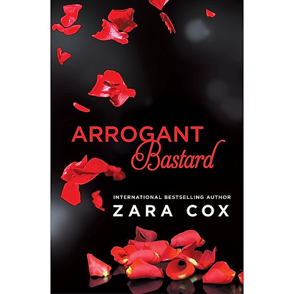 Arrogant Bastard / Dark Desires, Zara Cox