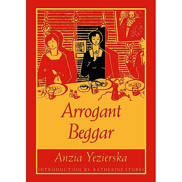 Arrogant Beggar, Yezierska Anzia Yezierska