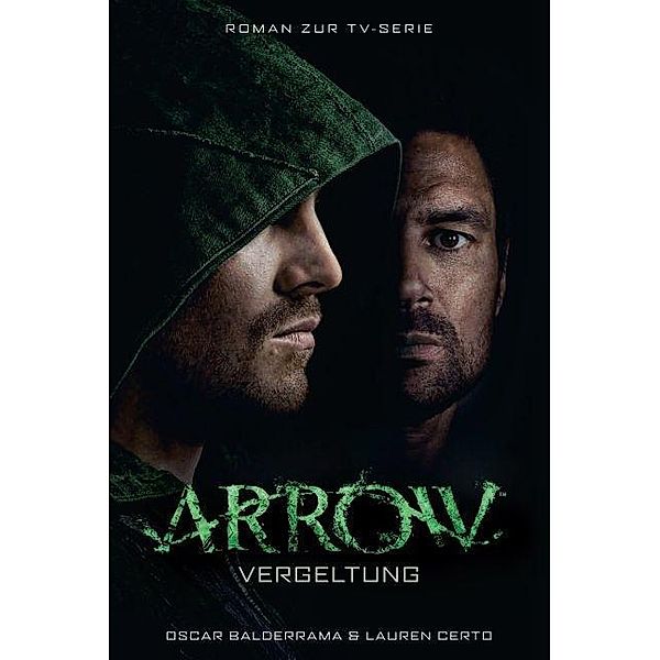 Arrow - Vergeltung, Oscar Balderrama, Lauren Certo