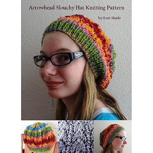 Arrowhead Slouchy Hat Knitting Pattern, Lori Stade