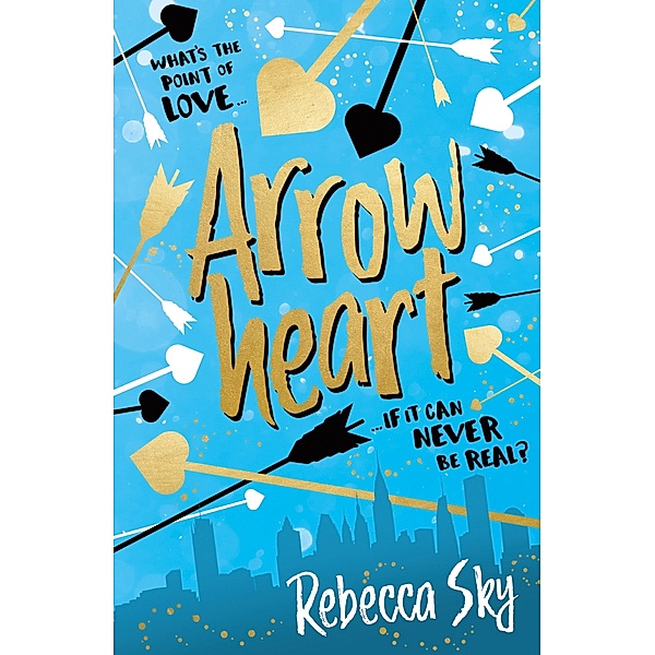 Arrowheart / The Love Curse, Rebecca Sky