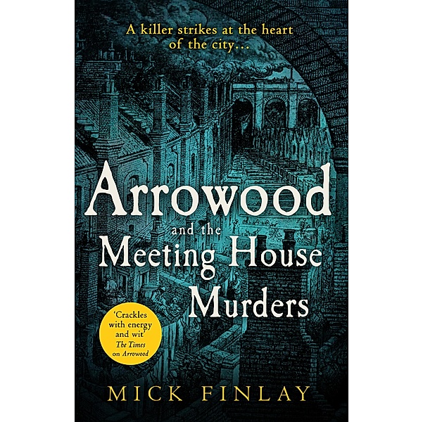 Arrowood and The Meeting House Murders / An Arrowood Mystery Bd.4, Mick Finlay