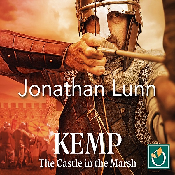 Arrows of Albion - 3 - Kemp: The Castle in the Marsh, Jonathan Lunn