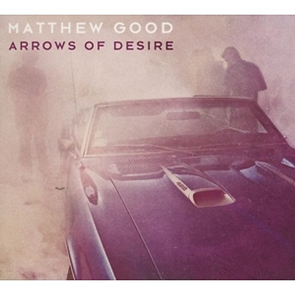 Arrows Of Desire, Matthew Good