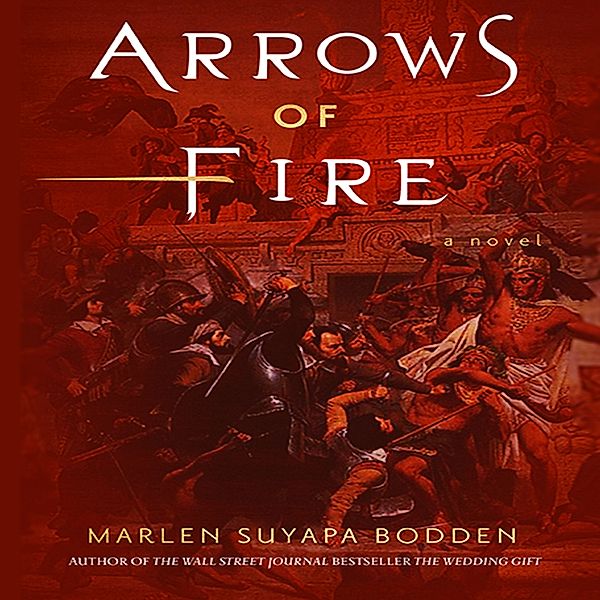 Arrows of Fire, Marlen Suyapa Bodden