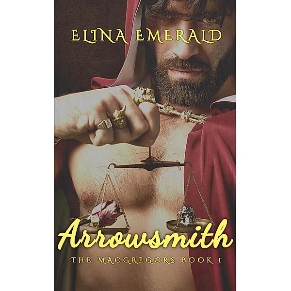 Arrowsmith (The MacGregors, #1) / The MacGregors, Elina Emerald