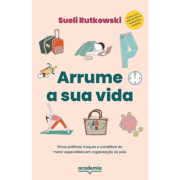 Arrume a sua vida, Sueli Rutkwoski