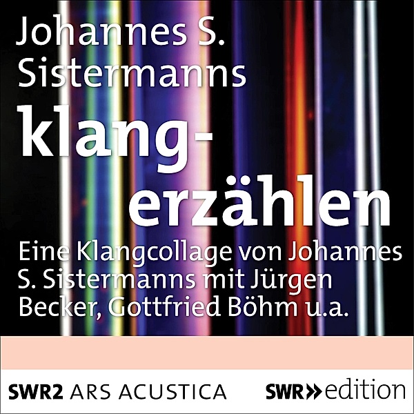ARS ACUSTICA - klangerzählen, Johannes S. Sistermanns