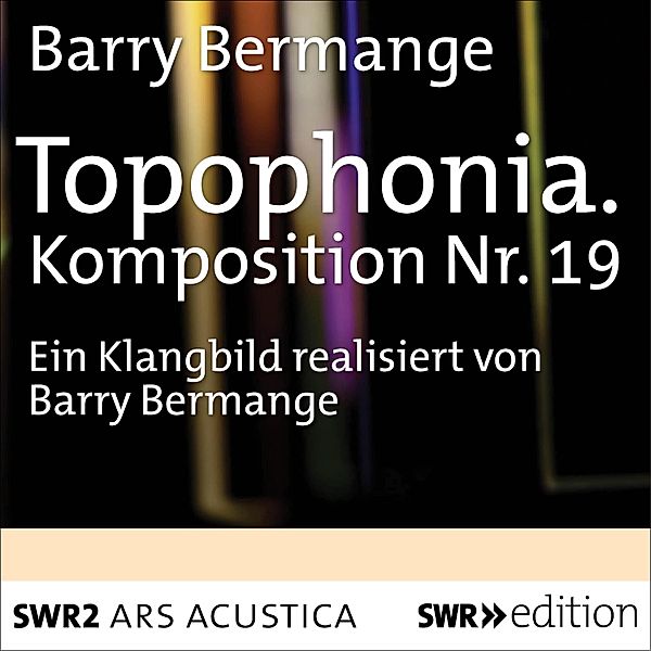 ARS ACUSTICA - Topophonia, Berry Bermange