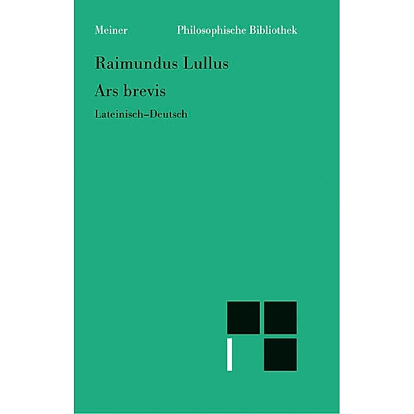 Ars brevis / Philosophische Bibliothek Bd.518, Raimundus Lullus