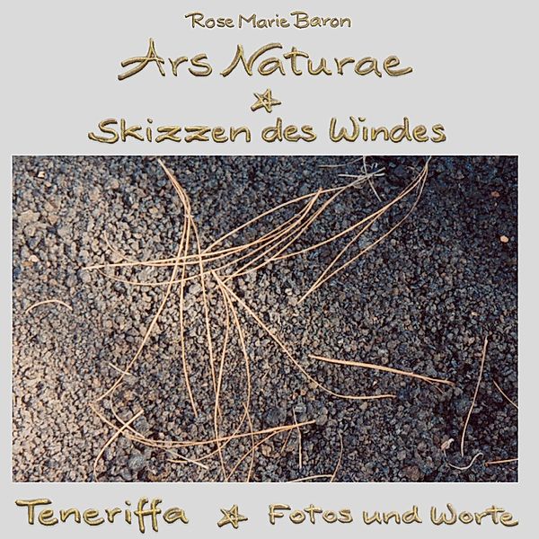 Ars Naturae Skizzen des Windes, Rose Marie Baron
