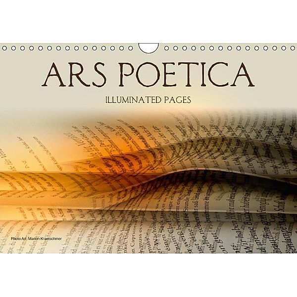 Ars Poetica - Illuminated Pages (Wall Calendar 2017 DIN A4 Landscape), Marion Kraetschmer