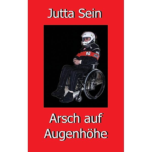 Arsch auf Augenhöhe, Jutta Sein