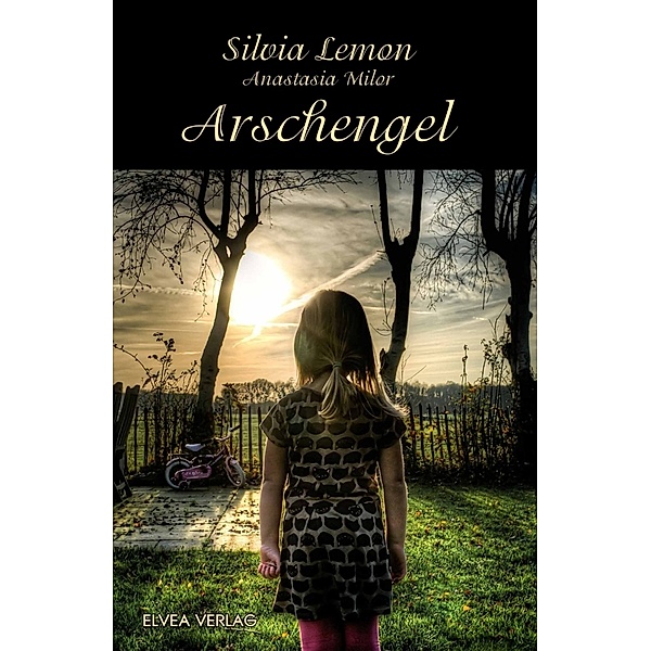 Arschengel, Elvea Verlag, Silvia Lemon