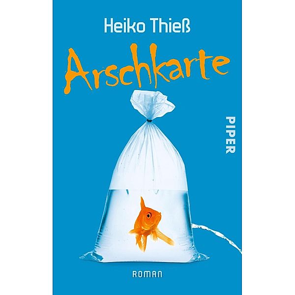 Arschkarte / Timo Feuer Bd.1, Heiko Thieß