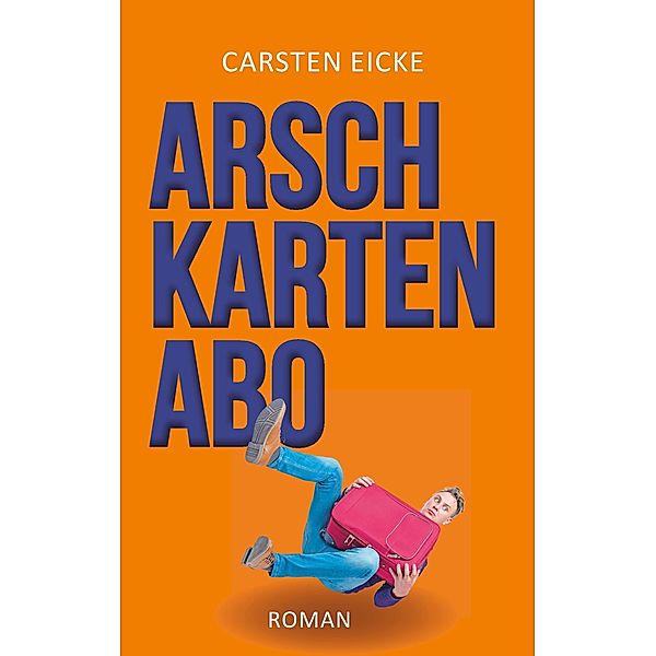 Arschkarten-Abo, Carsten Eicke