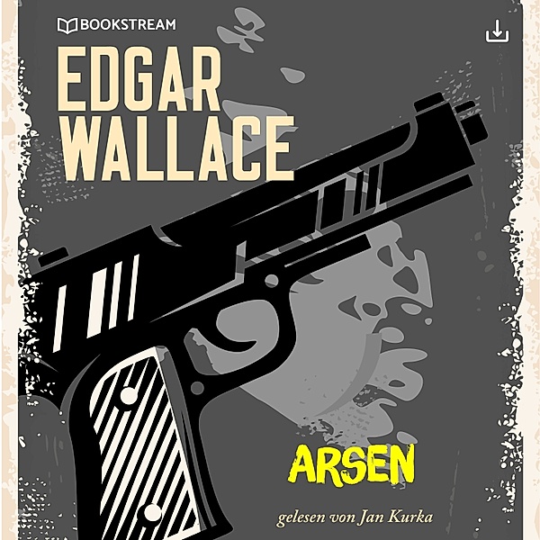 Arsen, Edgar Wallace
