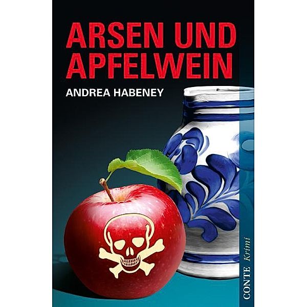 Arsen und Apfelwein / Jenny Becker Krimi, Andrea Habeney