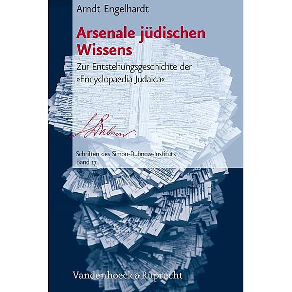 Arsenale jüdischen Wissens / Schriften des Simon-Dubnow-Instituts, Arndt Engelhardt