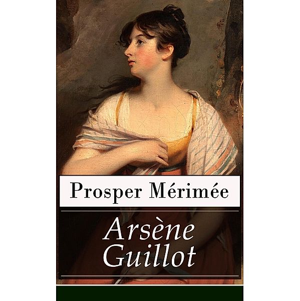 Arsène Guillot, Prosper Mérimée