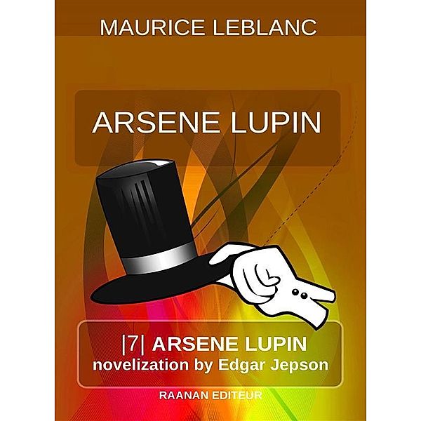 Arsene Lupin / Arsene Lupin -EN- Bd.7, Maurice Leblanc