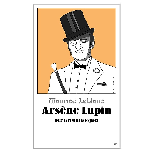 Arsène Lupin - Der Kristallstöpsel, Maurice Leblanc