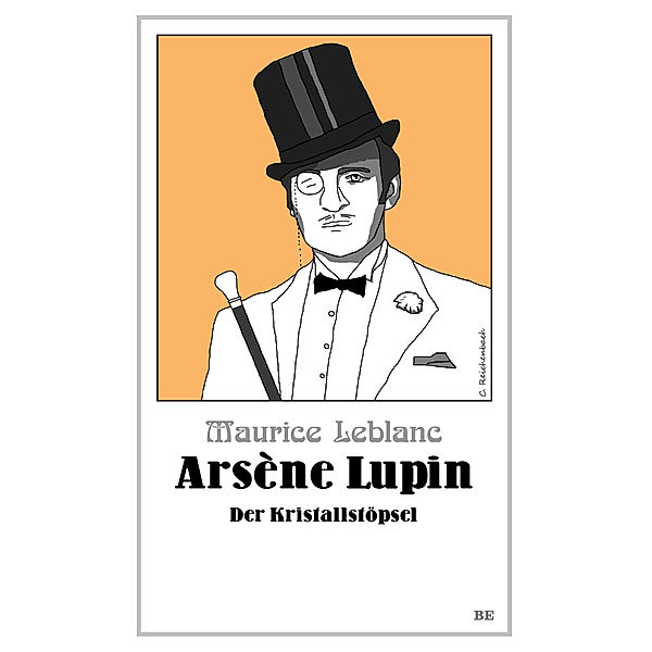 Arsène Lupin - Der Kristallstöpsel, Maurice Leblanc