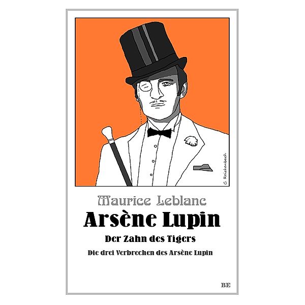 Arsène Lupin - Der Zahn des Tigers, Maurice Leblanc