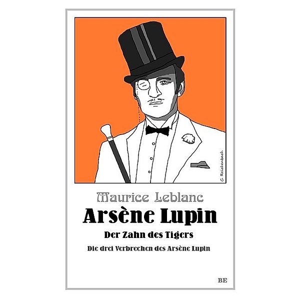 Arsène Lupin - Der Zahn des Tigers, Maurice Leblanc