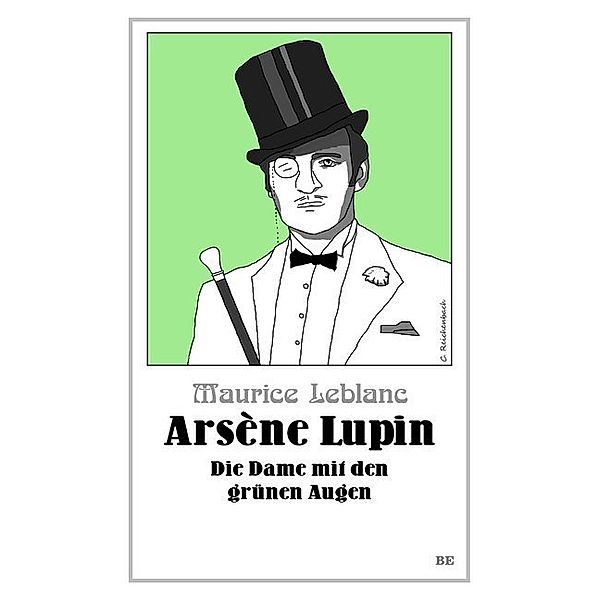 Arsène Lupin - Die Dame mit den grünen Augen, Maurice Leblanc