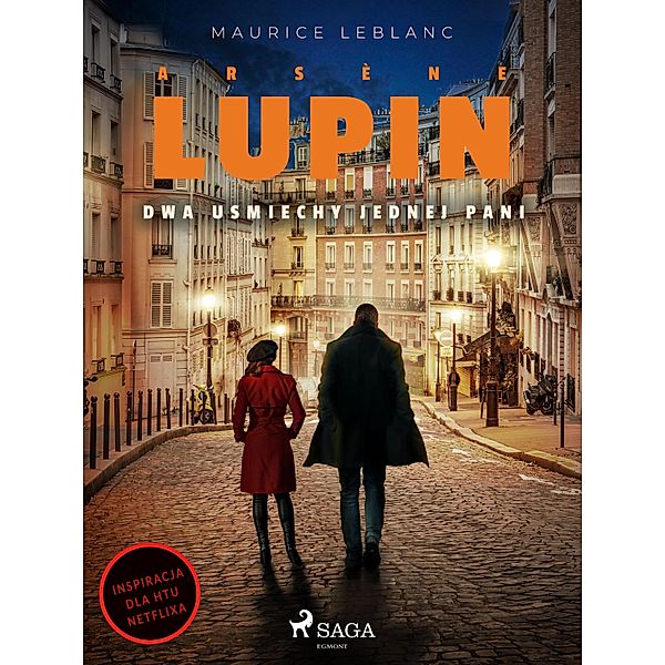 Arsène Lupin. Dwa usmiechy jednej pani / Arsène Lupin, Maurice Leblanc