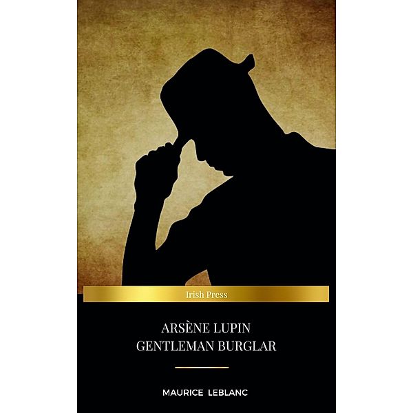 Arsene-Lupin Gentleman-Burglar / GroMedia, Maurice Leblanc