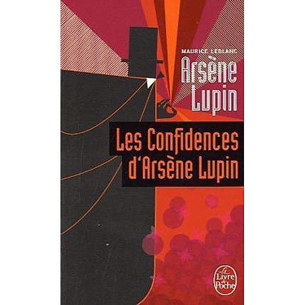 Arsène Lupin: Les confidences d' Arsène Lupin, Maurice Leblanc