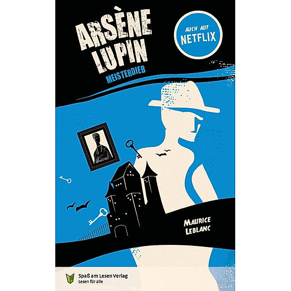 Arsène Lupin. Meisterdieb, Maurice Leblanc