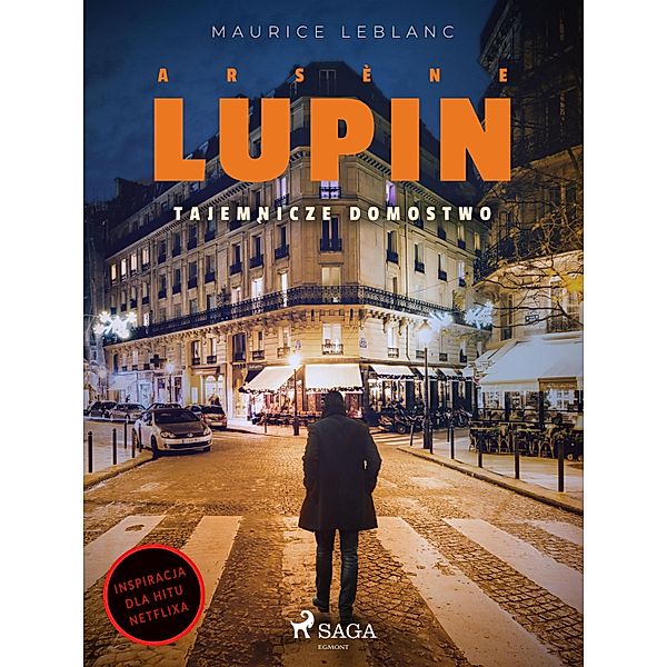 Arsène Lupin. Tajemnicze domostwo / Arsène Lupin, Maurice Leblanc
