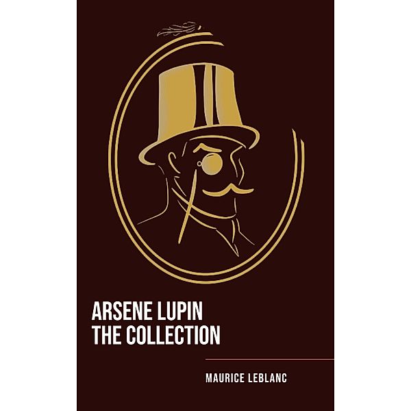 Arsene Lupin The Collection, Maurice Leblanc, Bookish