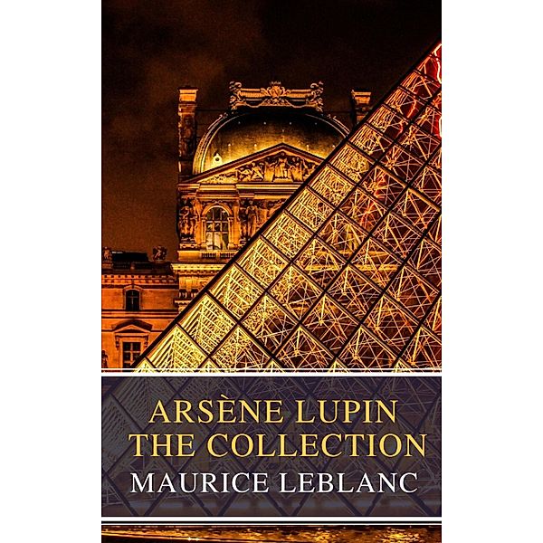 Arsène Lupin: The Collection ( Movie Tie-in), Maurice Leblanc, Mybooks Classics