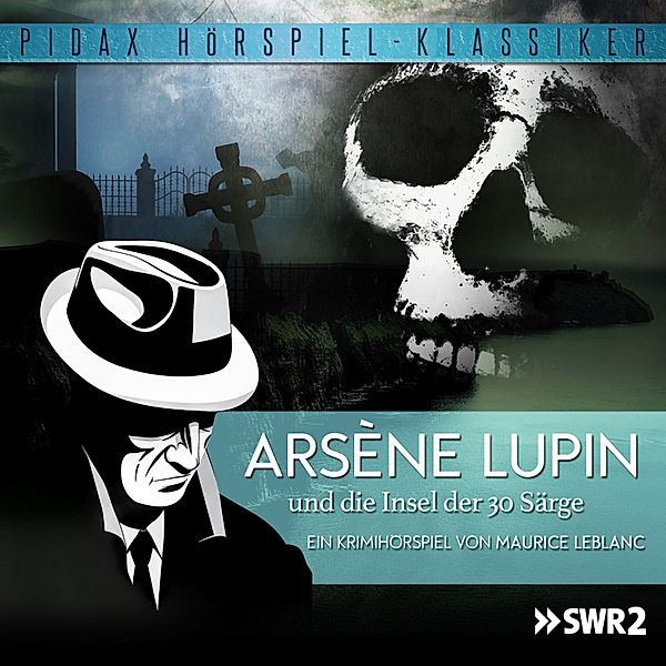 Arséne Lupin und die Insel der 30 Särge, Maurice Leblanc