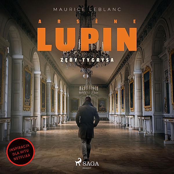 Arsène Lupin. Zęby tygrysa, Maurice Leblanc