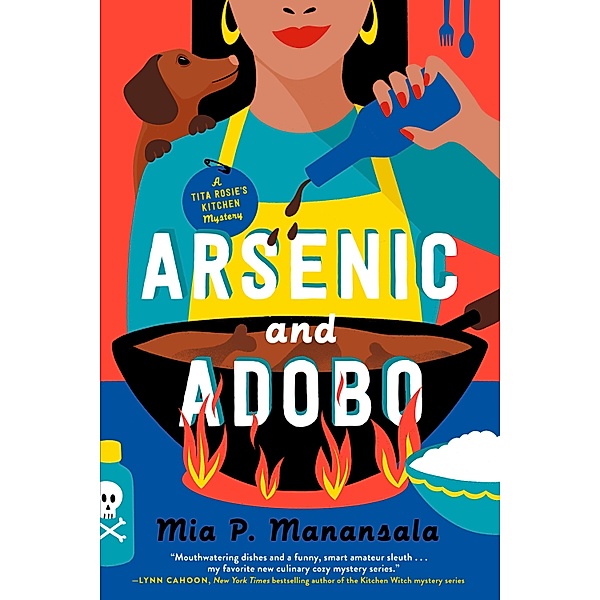 Arsenic and Adobo / A Tita Rosie's Kitchen Mystery Bd.1, Mia P. Manansala