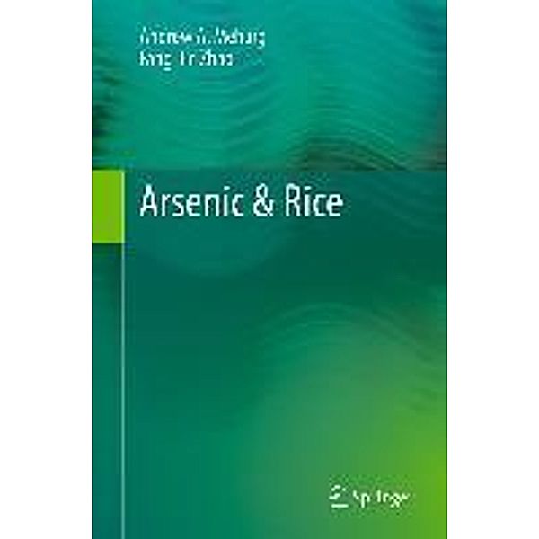 Arsenic & Rice, Andrew A. Meharg, Fang-Jie Zhao