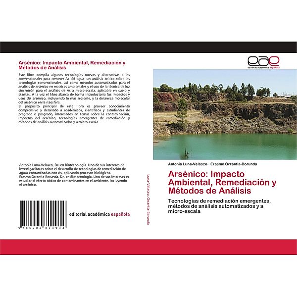 Arsénico: Impacto Ambiental, Remediación y Métodos de Análisis, Antonia Luna-Velasco, Erasmo Orrantia-Borunda