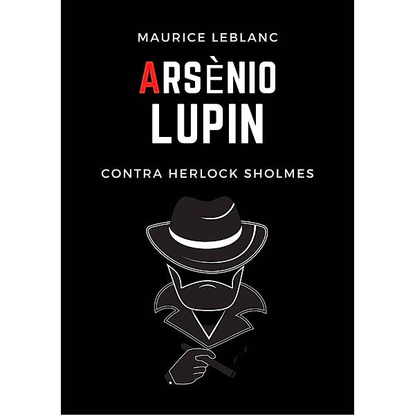 Arsenio Lupin contra Herlock Sholmes (Arsenio Lupin, caballero-ladrón) / Arsenio Lupin, caballero-ladrón, Jonathan Lamarquise