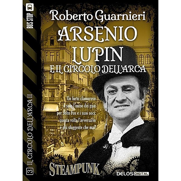 Arsenio Lupin e il Circolo dell'Arca / Il circolo dell'Arca II, Roberto Guarnieri