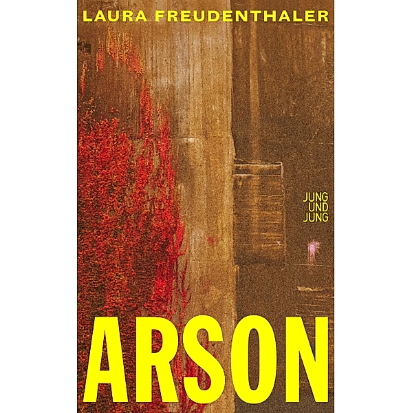 Arson, Laura Freudenthaler