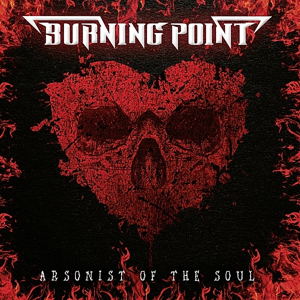Arsonist Of The Soul, Burning Point